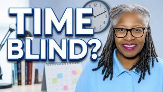 WHAT TIME IS IT   Are You Time Blind   TTS 78x   2022 08 22