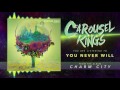 Carousel Kings "You Never Will" (Audio)