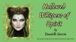 Snippet of Hallowed Whispers of Spirit Oracle CArd Deck Presentation