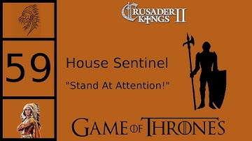 CK2 Game of Thrones - Custom House Sentinel #59