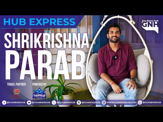 SHRIKRISHNA PARAB | JUDGEMENT 2024 | HUB EXPRESS WITH RUPESH SAMANT | 05/05/2024 | GNH