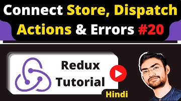 React Redux #20 : How to Connect Redux Store & Dispatch Actions