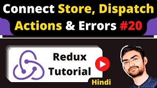 React Redux #20 : How to Connect Redux Store & Dispatch Actions