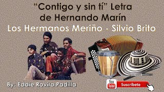 CONTIGO Y SIN TI (LETRA) - SILVIO BRITO