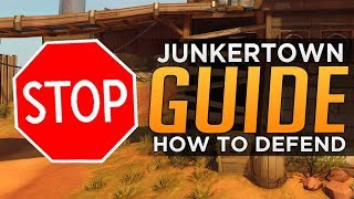 Overwatch How To Defend On Junkertown - Advanced Guide