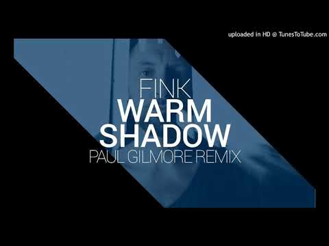Fink - Warm Shadow