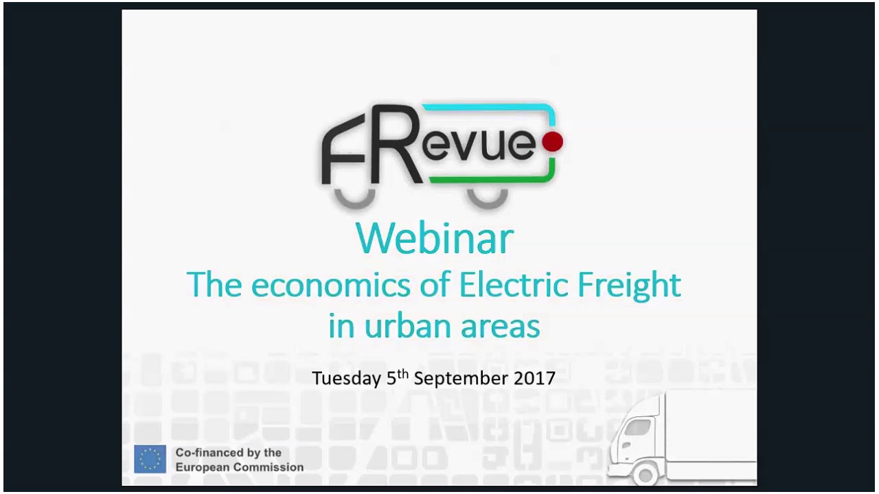 FREVUE Webinar #3 The economics of electric freight vehicles   5 September 2017