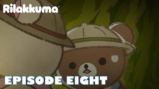 Rilakkuma | EPISODE EIGHT