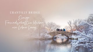 CHANTILLY BRIDGE - Trailer deutsch
