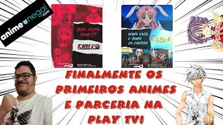 OS ANIMES NA PLAY TV SERÃO LEGENDADOS! ENTENDA! 