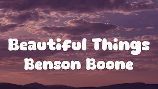Benson Boone - Beautiful Things (Lyrics)