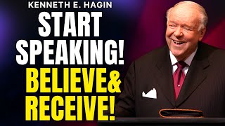 Stop Begging God! Learn MOUNTAIN-MOVING FAITH That SPEAKS and RECEIVES | Kenneth E. Hagin