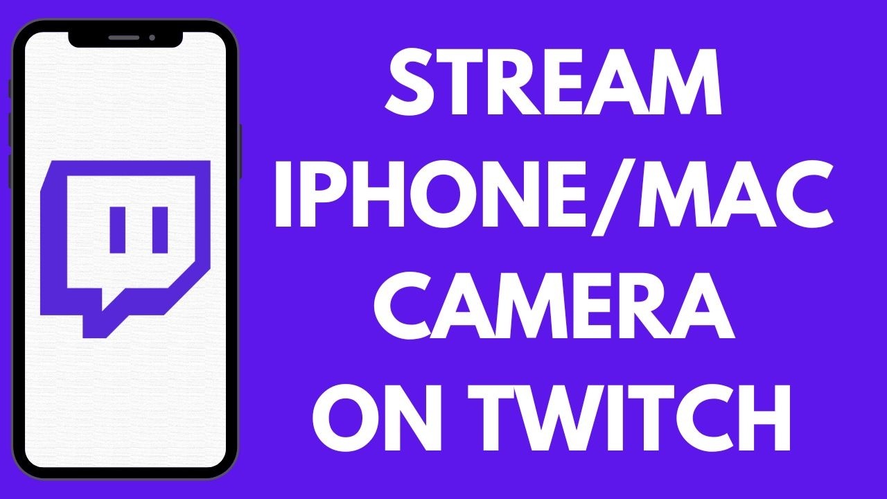 How To Stream On Twitch On Mac Using iPhone Camera - YouTube