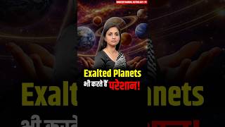 Why Exalted Planets Still Create Problems in Life | Hidden Astrology Truth | Akanksha Srivastava