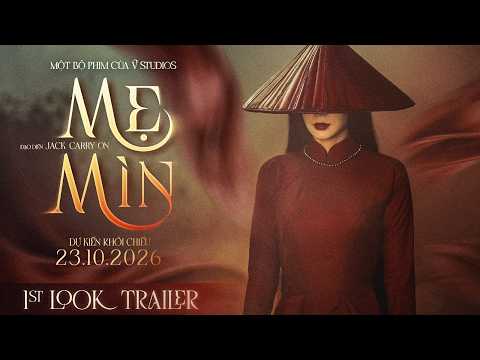 MẸ MÌN - First Look Trailer - Dự kiến khởi chiếu 23.10.2026