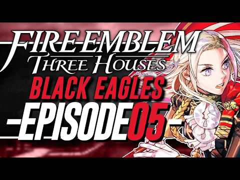 The Growing Supports! | Let's Play Fire Emblem Black Eagles w/ ShadyPenguinn [05]