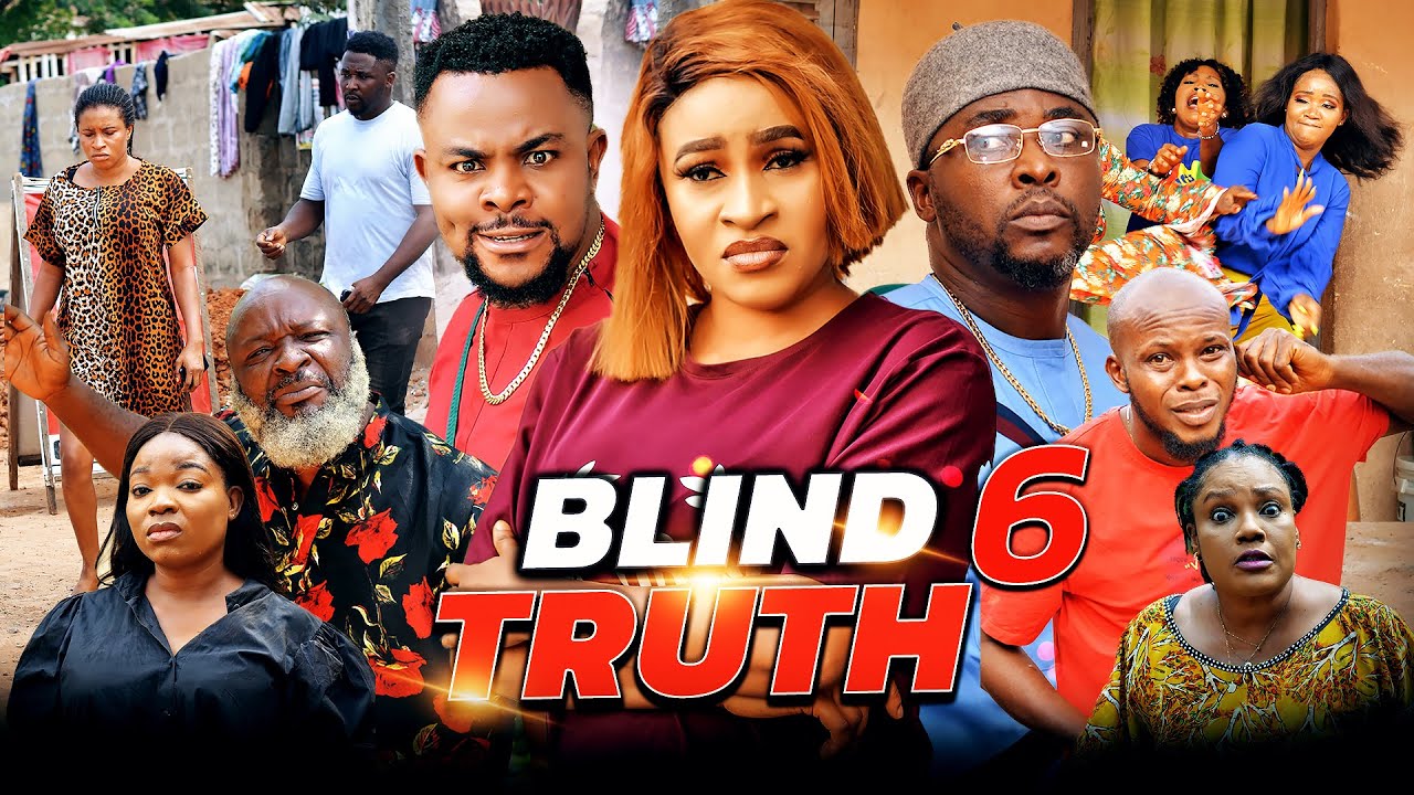 BLIND TRUTH - SEASON 6 (New Movie) Mary Igwe/Onny/Darlington Trending