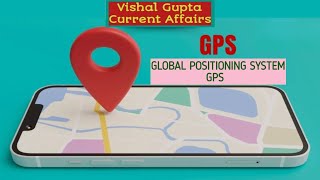 GLOBAL POSITIONING SYSTEM | GPS