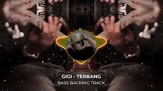 GIGI - TERBANG || BASS BACKING TRACK GIGI - TERBANG || BASS BACKING TRACK