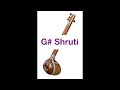 Melodious Tanpura G# Shruti / Scale / Pitch 5.5 Shruti