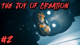 The Joy of Creation (FNaF Fangame) (Playthrough w/ Commentary 2/?)