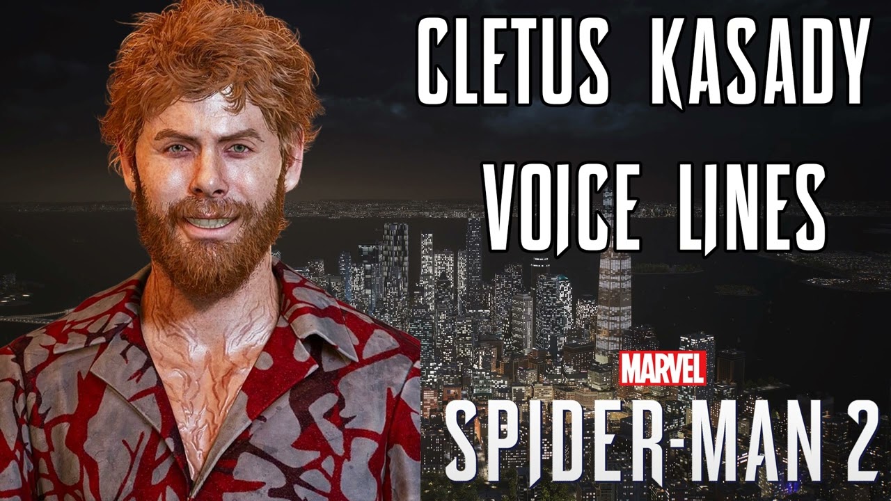 Marvel's Spider-Man 2 - Cletus Kasady (Voice Lines)