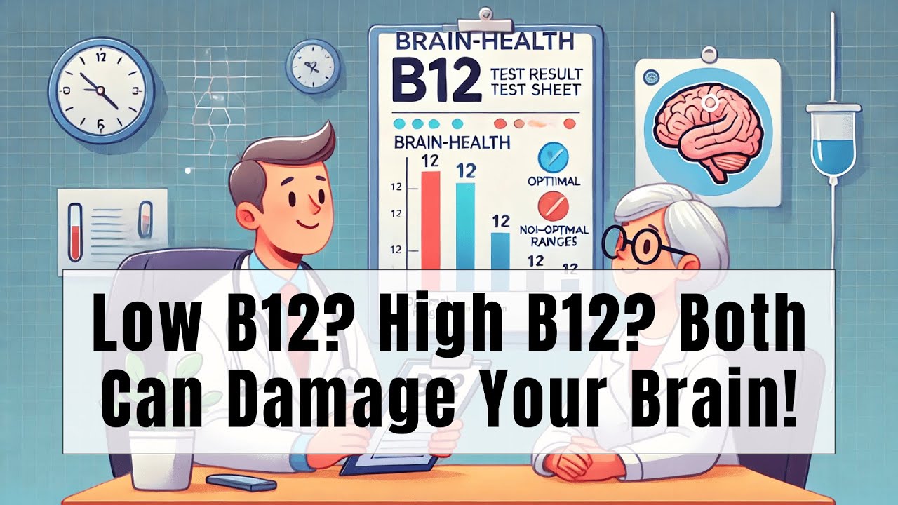 Vitamin B12 & Brain Health: The Truth About “Normal” Levels - YouTube
