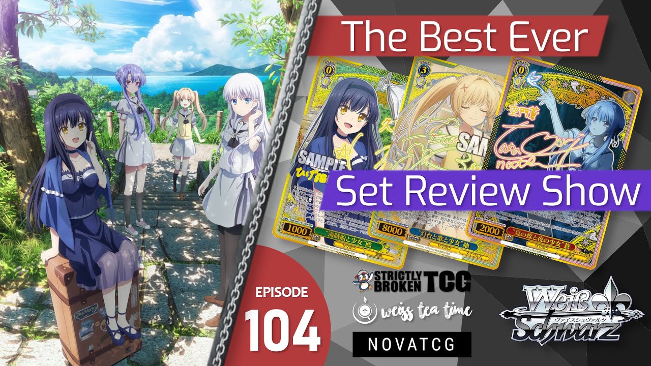 The BEST EVER Weiss Schwarz Set Review Show Ep. 104 - Summer