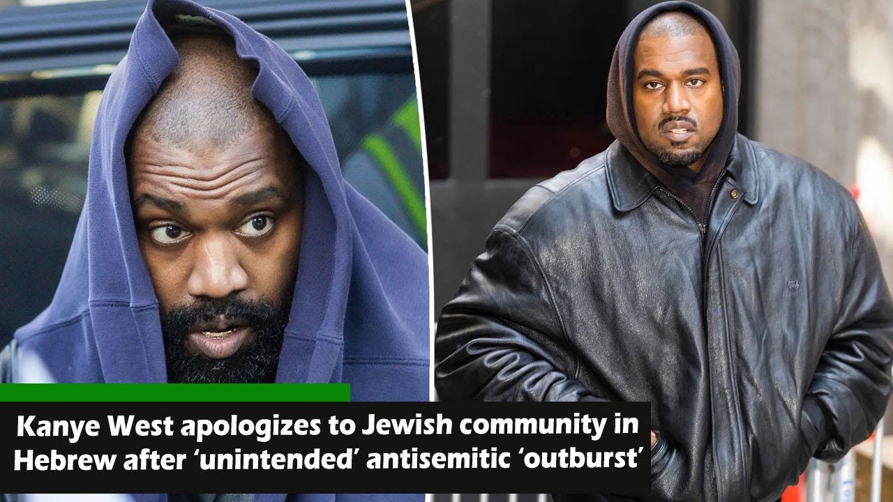 Kanye West apologizes to Jewish community in Hebrew after unintended ...