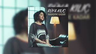 Rüya Kılıç - Mahşere Kadar Resimi