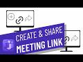 How to Create and Share Meeting Link in Microsoft Teams