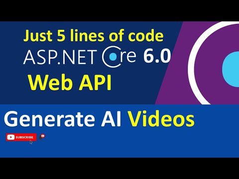 Generating AI Videos in ASP .NET Core 6.0 Web API (Just 5 lines of code)