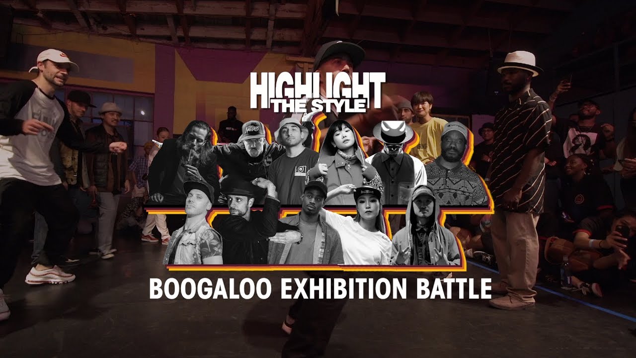 Boogaloo Exhibition Battle  stance  Highlight the Style