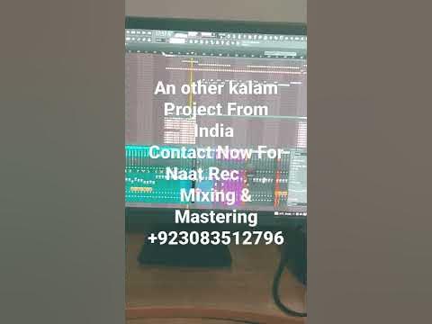 An other kalam Project From India ontact Now For Naat Rec🎙️, Mixing ...