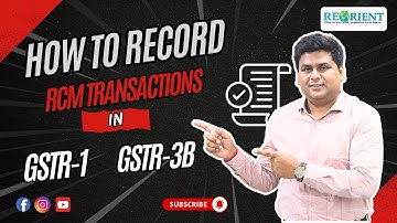 RCM Transactions in GSTR-1 & GSTR-3B Explained