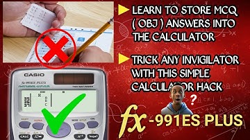 Store and Hide 80+ MCQ (OBJ) Answers in Calculator & Outsmart Any Invigilator | CASIO fx-991ES Plus