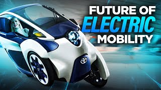Toyota's Vision for the Future of Electric Mobility