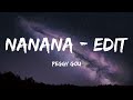 Peggy Gou - Nanana - Edit (Lyrics)