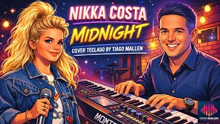 NIKKA COSTA - MIDNIGHT - COVER TECLADO BY TIAGO MALLEN #tecladista