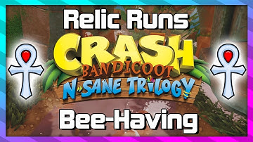 Relic Runs - Bee-Having - Platinum Relic Guide - Crash 2 N.Sane Trilogy