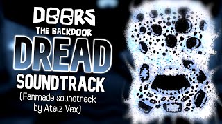 Roblox DOORS The Backdoor - DREAD Soundtrack (FANMADE)