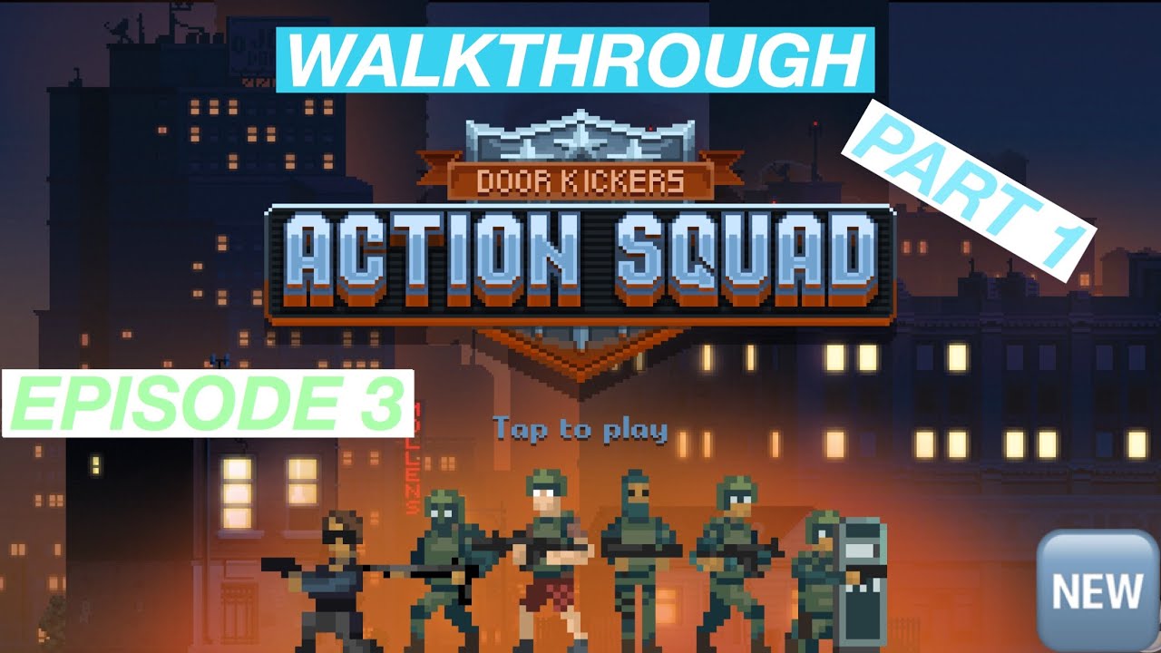 DOOR KICKERS /walkthrough episode 3 part 1 YouTube