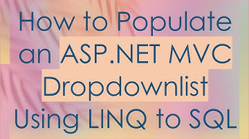 How to Populate an ASP.NET MVC Dropdownlist Using LINQ to SQL
