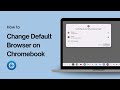 How to Change Default Browser on Chromebook