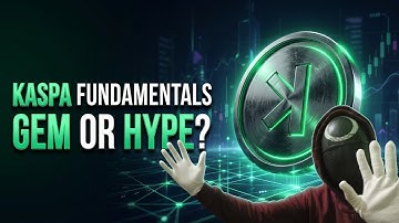 Kaspa Fundamentals EXPLAINED! Undervalued Gem or Overhyped Narrative?