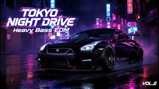 TOKYO NIGHT DRIVE ⚡ Heavy Bass Electronic Music