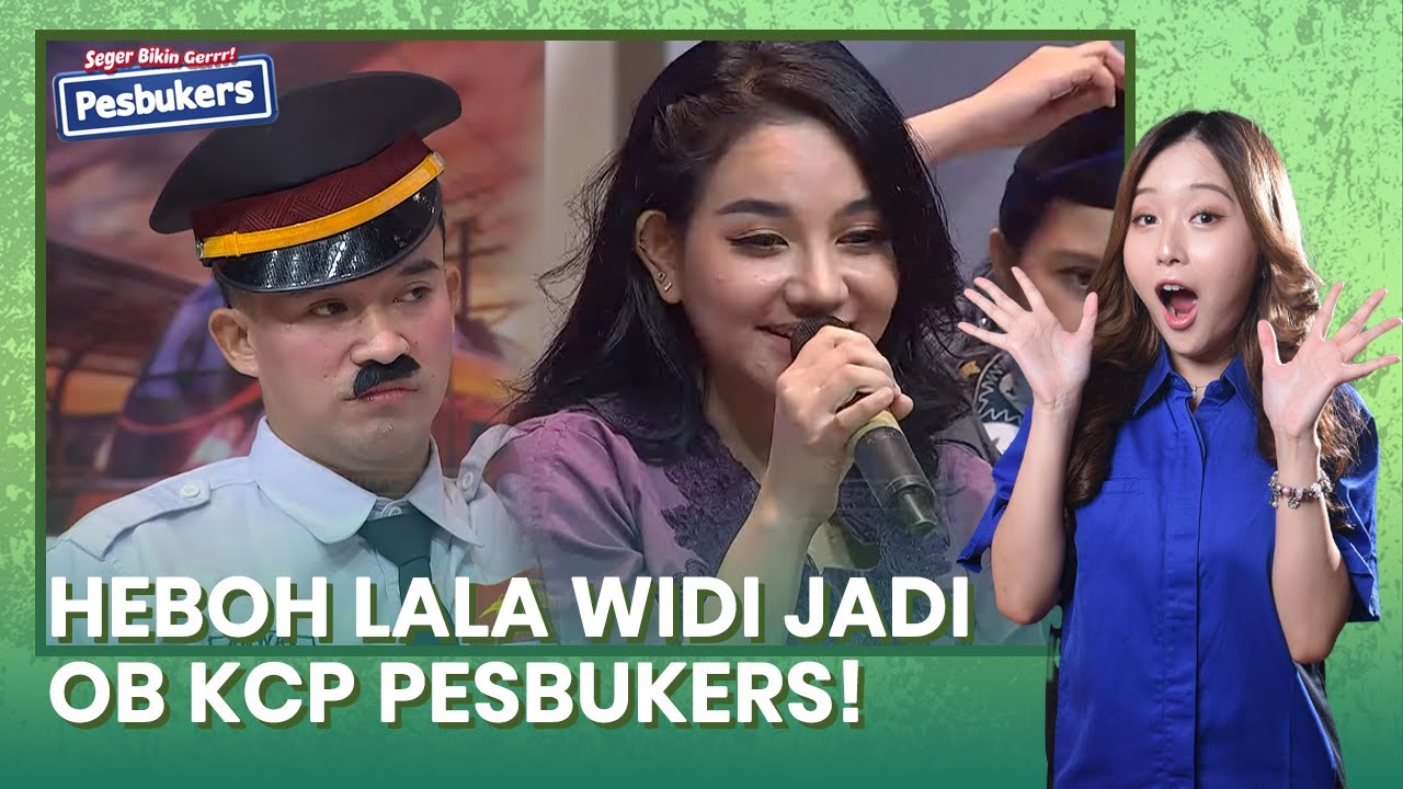 [FULL ] Lala Widy jadi OB Paling Cantik di Pesbukers | Pesbukers Segerrr Eps 19