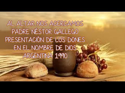 Al Altar nos acercamos, Néstor Gallego, Pbro