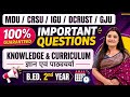 Knowledge and Curriculum Most Important Questions | B.ED. 2nd Year | MDU CRSU IGU DCRUST GJU