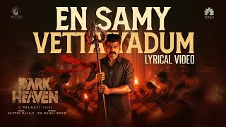 En Samy Vettaiyadum | The Dark Heaven | Sidhu Sid | Tharshika |VM Mahalingam | Balaji